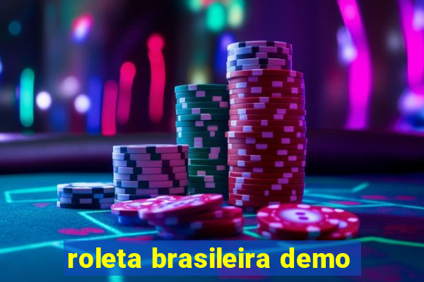 roleta brasileira demo